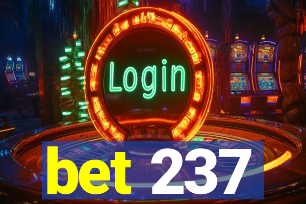 bet 237